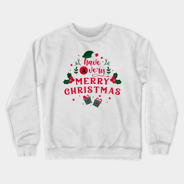 Christmas Shirt: A Very Merry Christmas to You Crewneck Sweatshirt by storesmail